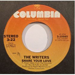 The Writers (2) Share Your Love USED VINYL 7INCH 45 RPM