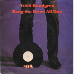 Todd Rundgren Bang The Drum All Day USED VINYL 7INCH 45 RPM SINGLE
