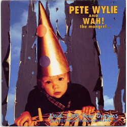 Pete Wylie & Wah! The Mongrel Don't Lose Your Dreams USED VINYL 7INCH SINGLE