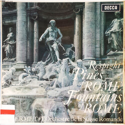 Ottorino Respighi / Ernest Ansermet / L'Orchestre De La Suisse Romande Pines Of Rome / Fountains Of Rome Vinyl LP USED