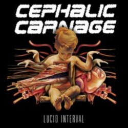 Cephalic Carnage Lucid Interval Vinyl LP USED