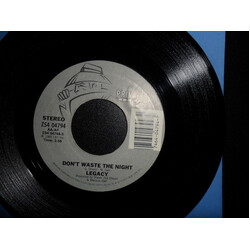 Legacy (4) Don't Waste The Night USED VINYL 7INCH 45 RPM SINGLE
