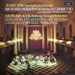 Josef Suk (2) / Richard Strauss / Leoš Janáček / The Los Angeles Chamber Orchestra / Sir Neville Marriner Serenade For Strings / Sextet From 'Capricci