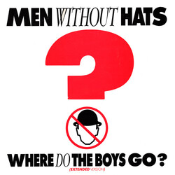 Men Without Hats Where Do The Boys Go? (Extended Version) VINYL 12" USED