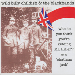 Billy Childish And The Blackhands 'Who Do You Think You're Kidding Mr. Hitler?' c/w 'Chatham Jack' USED VINYL 7INCH 45 RPM