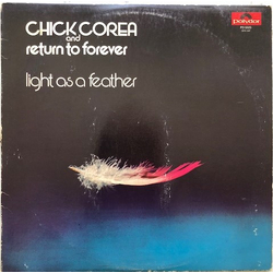 Chick Corea / Return To Forever Light As A Feather Vinyl LP USED