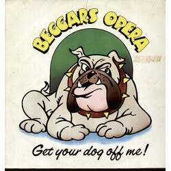Beggars Opera Get Your Dog Off Me Vinyl LP USED