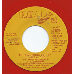 R.C. Bannon Til Something Better Comes Along USED VINYL 7INCH 45 RPM SINGLE PROMO
