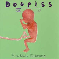 Dogpiss Eine Kleìne Pünkmusik Vinyl LP USED