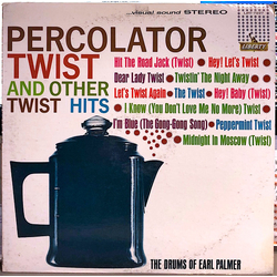 Earl Palmer Percolator Twist And Other Twist Hits Vinyl LP USED