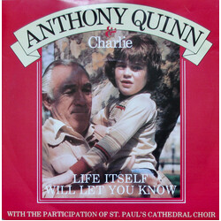 Anthony Quinn / Charlie (30) Life Itself Will Let You Know USED VINYL 7INCH 45 RPM