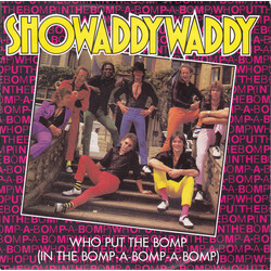 Showaddywaddy Who Put The Bomp (In The Bomp-A-Bomp-A-Bomp) USED VINYL 7INCH 45 RPM SINGLE STEREO