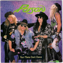 Poison (3) Your Mama Don't Dance USED VINYL 7"