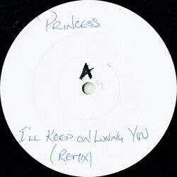 Princess I'll Keep On Loving You USED VINYL 12INCH 45 RPM WHITE LABEL