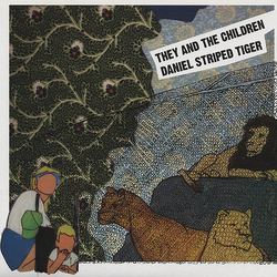 They And The Children / Daniel Striped Tiger They And The Children / Daniel Striped Tiger Vinyl 7" USED