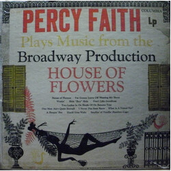 Percy Faith Percy Faith Plays Music From The Broadway Production House Of Flowers Vinyl LP USED