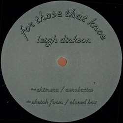 Leigh Dickson Knoe 3/1 USED VINYL 12INCH