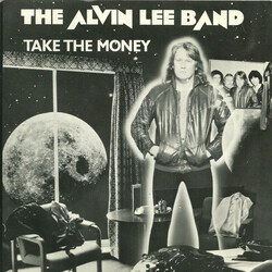 The Alvin Lee Band Take The Money USED VINYL 7INCH 45 RPM SINGLE