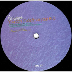 DJ Sneak You Can't Hide From Your Bud USED VINYL 12INCH SINGLE SIDED LIMITED EDITION