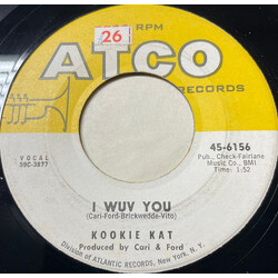 Kookie Kat Neow, Not Neow / I Wuv You USED VINYL 7INCH 45 RPM