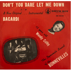 Wendy Colby / The Bonnevilles Don't You Dare Let Me Down / Bacardi USED VINYL 7INCH 45 RPM