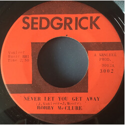 Bobby McClure Never Let You Get Away USED VINYL 7INCH