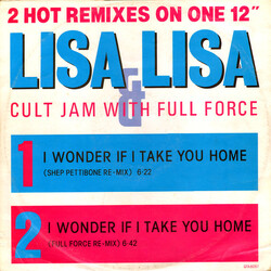 Lisa Lisa & Cult Jam / Full Force I Wonder If I Take You Home (Remixes) VINYL 12" USED