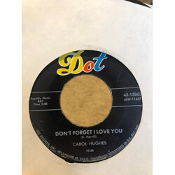Carol Hughes Don't Forget I Love You / The Bass USED VINYL 7INCH 45 RPM SINGLE