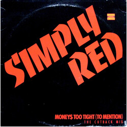 Simply Red Money's Too Tight (To Mention) (The Cutback Mix) VINYL 12" USED
