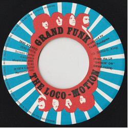 Grand Funk Railroad The Loco-Motion / Destitute & Losin' USED VINYL 7"