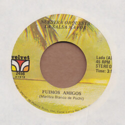 Nuestra Orquesta La Salsa Mayor Fuimos Amigos / Avelina USED VINYL 7INCH 45 RPM SINGLE