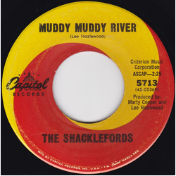 The Shacklefords Muddy Muddy River / Everything I Touch Turns To Tears Vinyl 7" USED