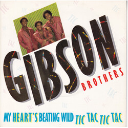 Gibson Brothers My Heart's Beating Wild (Tic Tac Tic Tac) USED VINYL 7INCH 45 RPM SINGLE STEREO