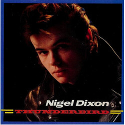 Nigel Dixon Thunderbird USED VINYL 7INCH 45 RPM SINGLE STEREO