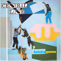 Central Line Betcha Gonna USED VINYL 7INCH 45 RPM SINGLE