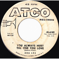 Ada Lee You Always Hurt The One You Love USED VINYL 7INCH 45 RPM