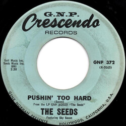 The Seeds / Sky Saxon Pushin' Too Hard VINYL 7" USED
