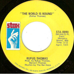 Rufus Thomas The World Is Round / (I Love You) For Sentimental Reasons Vinyl 7" USED