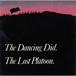 Dancing Did The Lost Platoon. USED VINYL 7INCH 45 RPM