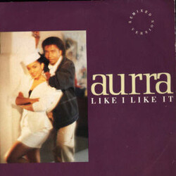Aurra Like I Like It (Remixed Version) USED VINYL 7INCH 45 RPM STEREO