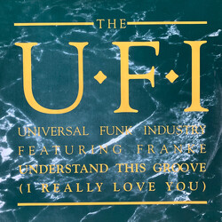 UFI / Frankë Pharoah Understand This Groove (I Really Love You) VINYL 12" USED