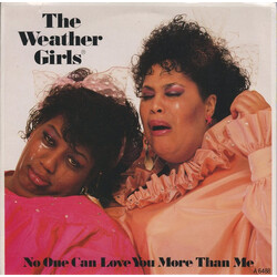 The Weather Girls No One Can Love You More Than Me USED VINYL 7INCH 45 RPM SINGLE