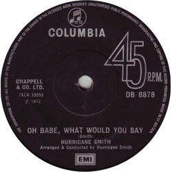 Hurricane Smith Oh Babe, What Would You Say USED VINYL 7INCH 45 RPM SINGLE