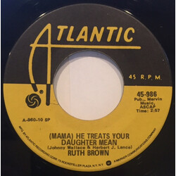 Ruth Brown (Mama) He Treats Your Daughter Mean / R. B. Blues USED VINYL 7INCH 45 RPM SINGLE REISSUE