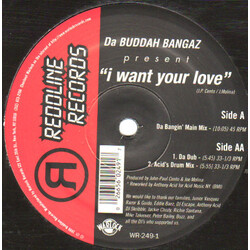 Da Buddah Bangaz I Want Your Love USED VINYL 12INCH 45 RPM 33 S RPM
