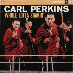 Carl Perkins Whole Lotta Shakin' Vinyl LP USED