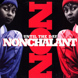 Nonchalant Until The Day USED VINYL 12INCH 33 S RPM SINGLE