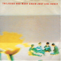 The Jesus And Mary Chain Just Like Honey VINYL 7" USED