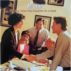 Ween You Were The Fool / Piss Up A Rope VINYL 7" USED