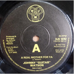 Johnny Guitar Watson A Real Mother For Ya USED VINYL 7INCH 45 RPM SINGLE